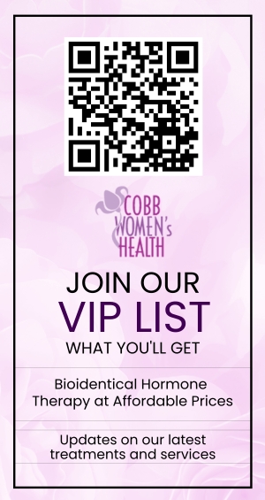 Join the VIP List of Cobb Women’s Health in Austell, GA